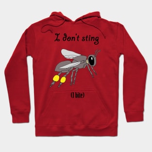 I don't sting (I bite) Hoodie